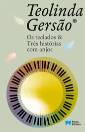 OS TECLADOS & TRES HISTORIAS COM ANJOS, Teolinda Gersao - PORTO EDITORA