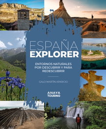 ANAYA España Explorer (Parques Naturales de España + vacaciones activas)