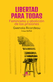 Libertad para todas, Gwenola Ricordeau - KATAKRAK