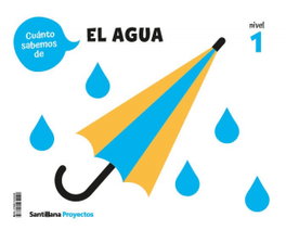 SANTILLANA, CUANTO SABEMOS NIVEL 1 EL AGUA - SANTILLANA