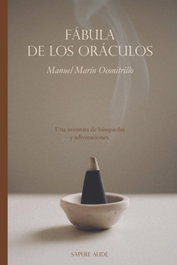 SAPERE AUDE, Fábula de los oráculos, Manuel Marín Oconitrillo - SAPERE AUDE