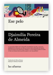 Ese cabello, Djamilia Pereira De Almeida - LAS AFUERAS