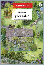 Amar y ser sabio, Josephine Tey - HOJA DE LATA