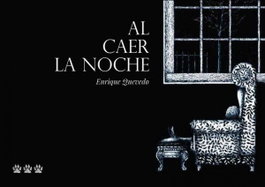 TRES TIGRES TRISTES Al caer la noche, Enrique Quevedo - TRES TIGRES TRISTES