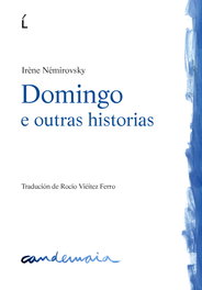 Domingo e outras historias, Irène Némirovsky - LAIOVENTO (IBD)