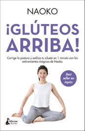 KITSUNE BOOKS, ¡Glúteos arriba! - Naoko
