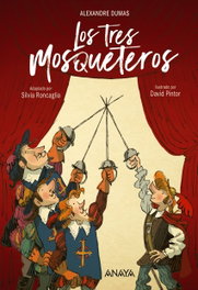 Los tres mosqueteros, Alexandre Dumas - ANAYA