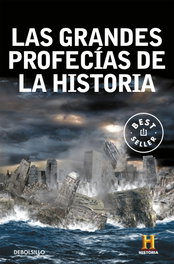 Las grandes profecías de la historia, Canal De Historia - DEBOLSILLO