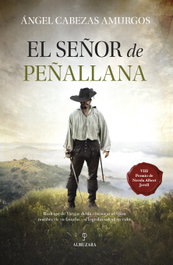 El Señor de Peñallana, Ángel Cabezas Amurgos - Almuzara Editorial