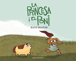 ASTRONAVE, La princesa i el poni Kate Beaton - Kate Beaton