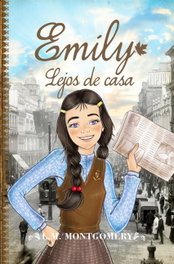 Emily: lejos de casa, L. M. Montgomery - EL TORO MITICO