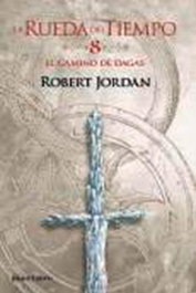 La Rueda del Tiempo 08. El camino de dagas, Robert Jordan