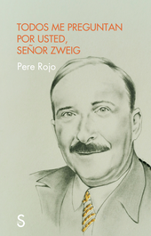 Todos me preguntan por usted señor Zweig, Pere Rojo - SILEX