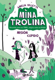 BRUÑO, Mina Trolina, 3. Mision cupido - Amelia Villetta