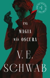 Una magia más oscura (Colores de la magia vol. 1), V. E. Schwab - UMBRIEL