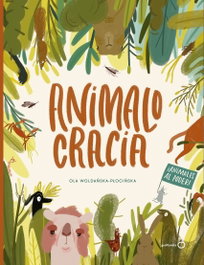 ANIMALOCRACIA, Ola Woldanska-Plocinska - GEOPLANETA