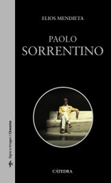 Paolo Sorrentino (Signo e Imagen), Elios Mendieta - CATEDRA