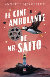 El cine ambulante de Mr. Saito, Annette Bjergfeldt - Maeva Ediciones