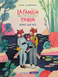La familia Panda. Somos uno más, Leire Salaberria - BEASCOA