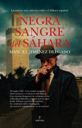 Negra sangre del Sahara, Manuel Jiménez Delgado - Almuzara Editorial
