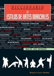 ALAS EDITORIAL Diccionario de estilos de artes marciales