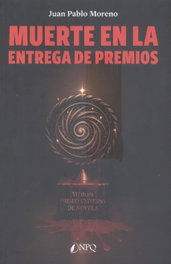 Muerte en la entrega de premios, Juan Pablo Moreno Garcia - NPQ Editores