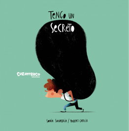 Tengo un secreto, Sonia Sanabria Alvarado - CARAMBUCO