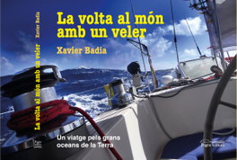 LA VOLTA AL MÓN AMB UN VELER, XAVIER BADIA VIDAL - PAGES EDITORS