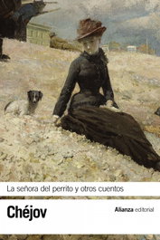 La señora del perrito y otros cuentos, Antón Chéjov - ALIANZA