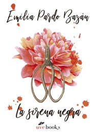 La sirena negra, Emilia Pardo Bazán - UVE BOOKS