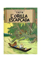 Juventud Editorial Tintín 06. L'orella escapçada (Catalán)