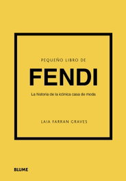 Pequeño libro de Fendi, Laia Farran Graves - BLUME