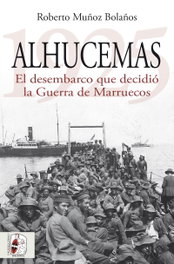 DESPERTA FERRO, ALHUCEMAS 1925 GUERRA DE MARRUECOS - DESPERTA FERRO