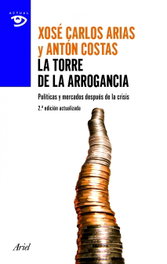 LA TORRE DE LA ARROGANCIA, ANTÓN COSTAS Y XOSÉ CARLOS ARIAS - ARIEL