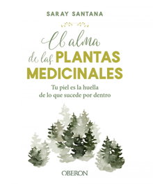 OBERON, El alma de las plantas medicinales - Saray Santana Calderín