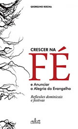 Crescer na fé e anunciar a alegria do evangelho, Georgino Rocha - LUCERNA