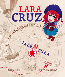 Lara Cruz y el barco desaparecido, Elena Busse - CUENTOS CON VALORES