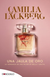 Una jaula de oro, Camilla Läckberg - MAEVA EDICIONES
