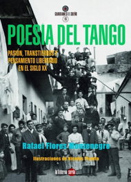 Poesía del tango, Rafael Flores Montenegro - LINTERNA SORDA