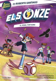 Els Onze 6. El penal fantasma, Roberto Santiago - ESTRELLA POLAR