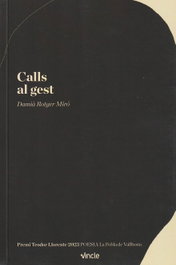 Calls al gest, Damià Rotger Miró - EDITORIAL VINCLE