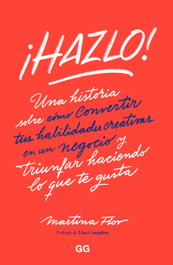 ¡Hazlo!, Martina Flor - GUSTAVO GILI