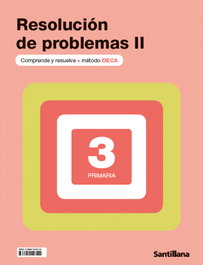 SANTILLANA, CUADERNOS DE RESOLUCIÓN DE PROBLEMAS II (3ºPRIM) DECA - SANTILLANA