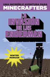 Minecraft la invasion de los endermen, Morgan Winter - ONIRO, EDICIONES