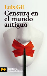 Censura en el mundo antiguo, Luis Gil - ALIANZA