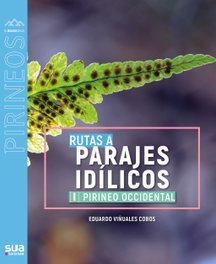 SUA, Rutas a parajes idílicos (I). Pirineo occidental