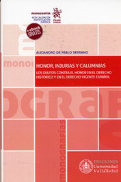 HONOR INJURIAS Y CALUMNIAS (+EBOOK), Alejandro De Pablo Serrano - UNIV.VALLADOLID