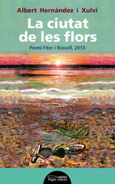 La ciutat de les flors, Albert Hernàndez Xulvi - PAGES EDITORS