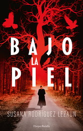 Bajo la piel, Susana Rodríguez Lezaun - HARPER COLLINS IBERICA