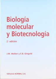 Acribia Biología molecular y biotecnología, Walker, J. M. - Acribia